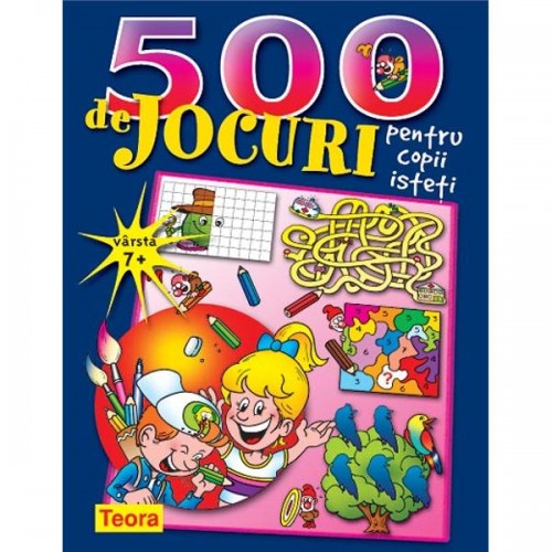 500 de jocuri pentru copii isteti