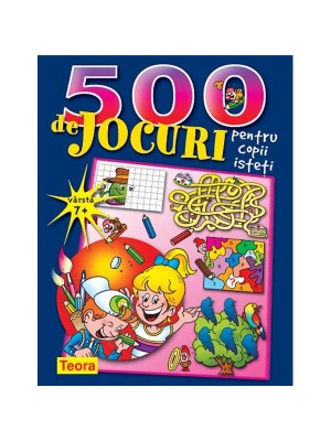 500 de jocuri pentru copii isteti