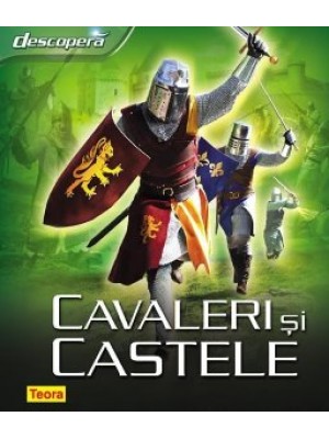 Descopera cavaleri si castele