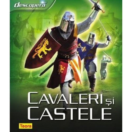 Descopera cavaleri si castele