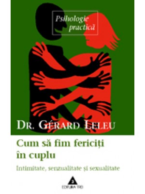 Cum sa fim fericiti in cuplu