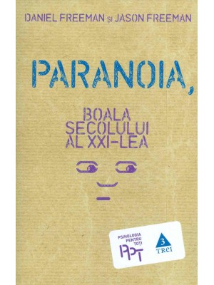 Paranoia.Boala secolului XXI-lea