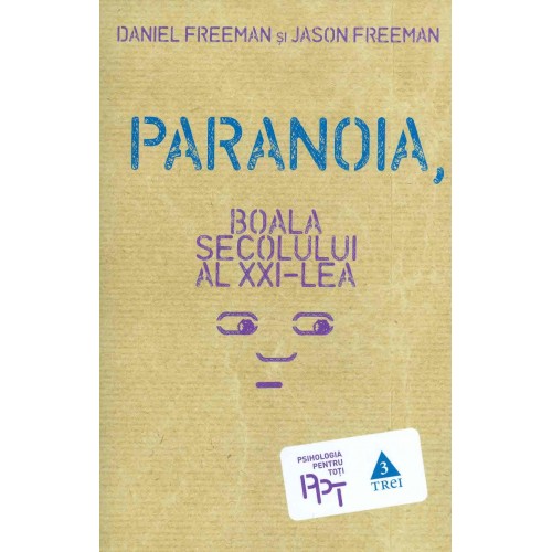 Paranoia.Boala secolului XXI-lea