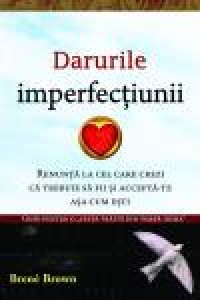 Darurile imperfectiunii