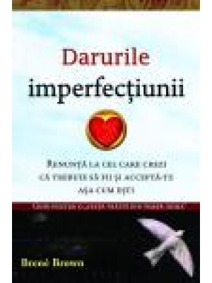 Darurile imperfectiunii