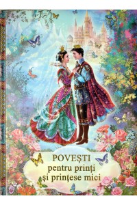 Povesti pentru printi si printese 