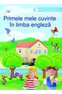 Engleza. Primele mele cuvinte in engleza