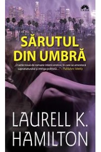 Sarutul din umbra Meredith Gentry Vol. 1