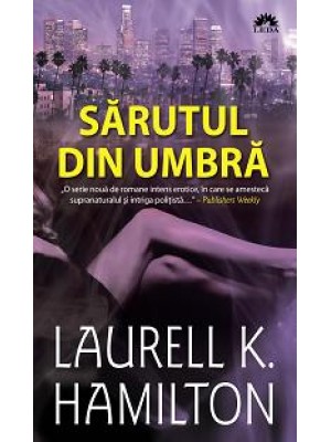 Sarutul din umbra Meredith Gentry Vol. 1