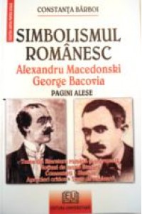Simbolismul romanesc - Al. Macedonski George Bacovia