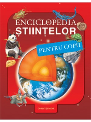 Enciclopedia stiintelor pentru copii