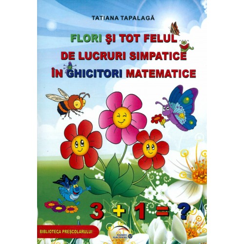 Flori si tot felul de lucruri simpatice in ghicitori matematice