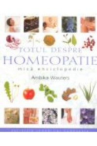 Totul despre homeopatie