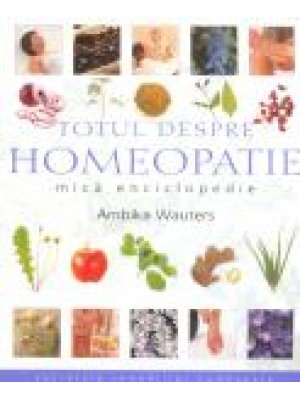 Totul despre homeopatie