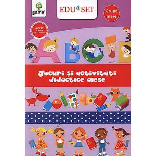 Jocuri si activitati grupa mare (EDU SET)