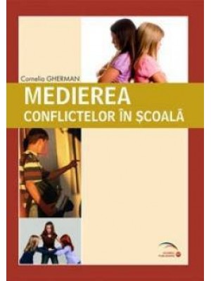 Medierea conflictelor in scoala