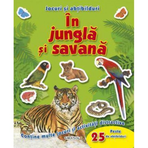 Abtibilduri si jocuri in jungla si savana