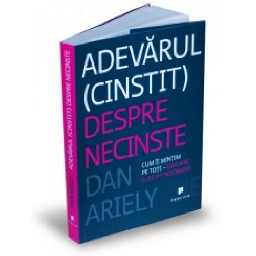 Adevarul (cinstit) despre necinste