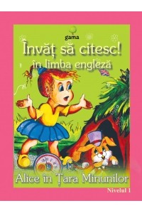 Invat sa citesc in limba engleza! Alice in tara minunilor