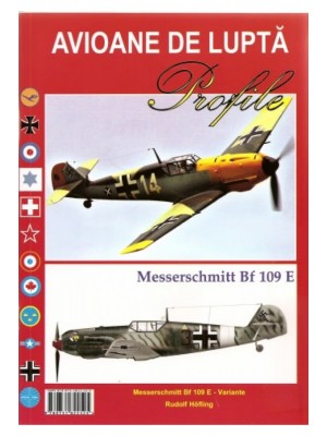 Avioane de lupta. Messerschmitt BF 109 E 