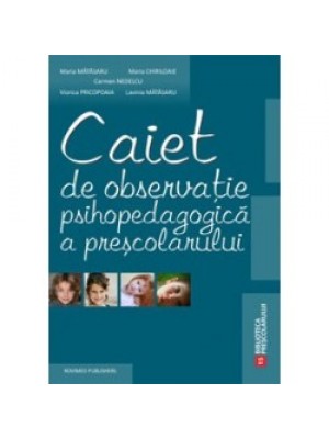 Caiet de observatie psihopedagogica a presc