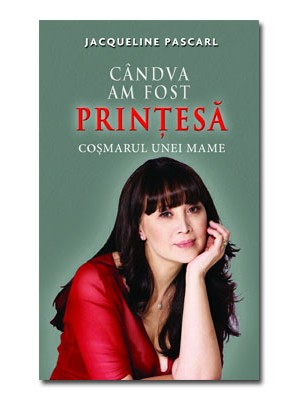 Candva am fost printesa