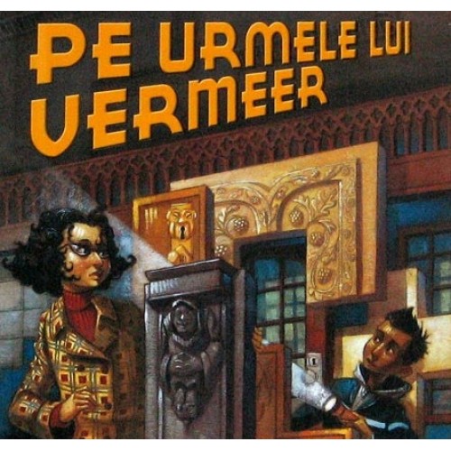 Pe urmele lui Vermeer