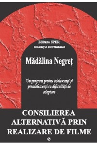 Consilierea alternativa prin realizare de filme-un program ptr adolescenti