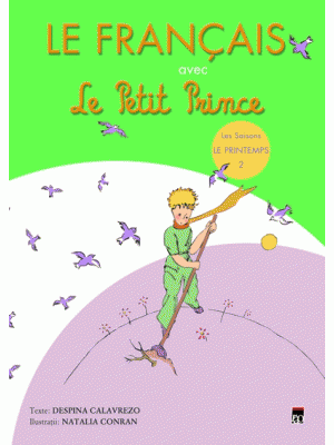 Le francais avec Le Petit Prince  vol.2( Printemps)