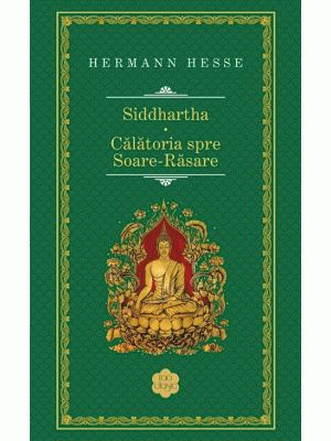 Siddhartha.Calatorie spre Soare-Rasare