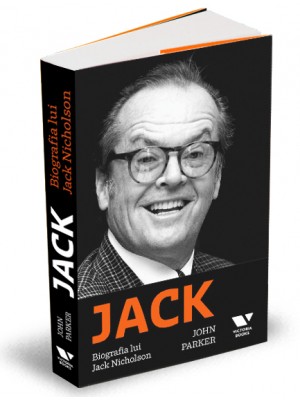 Jack. Biografia lui Jack Nicholson
