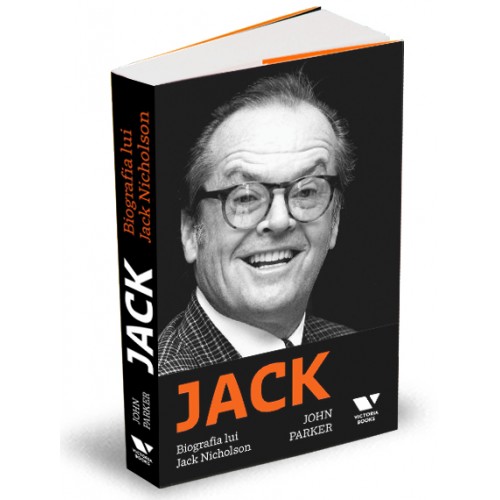 Jack. Biografia lui Jack Nicholson