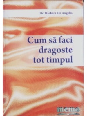 Cum sa faci dragoste tot timpul