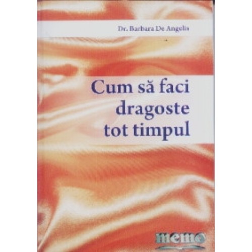 Cum sa faci dragoste tot timpul