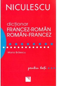 Dictionar francez-roman si roman-francez pentru toti