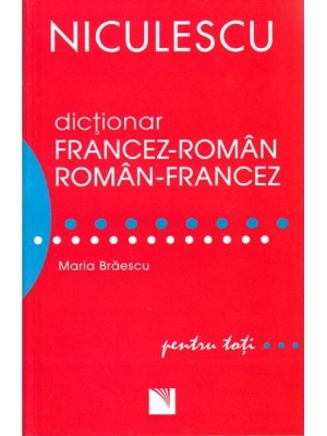 Dictionar francez-roman si roman-francez pentru toti