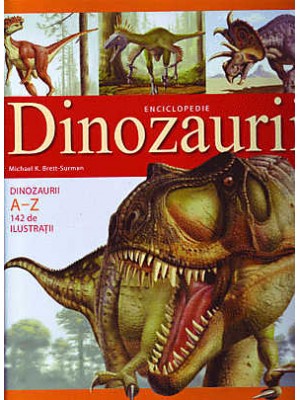 Dinozaurii. Enciclopedie
