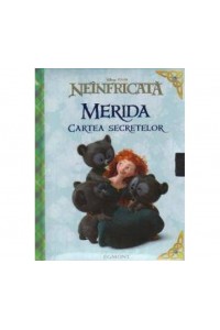 Disney FA Neinfricata . Merida.Cartea secretelor