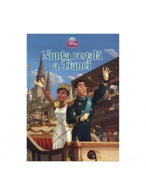 Disney Princepss - Nunta regala a Tianei