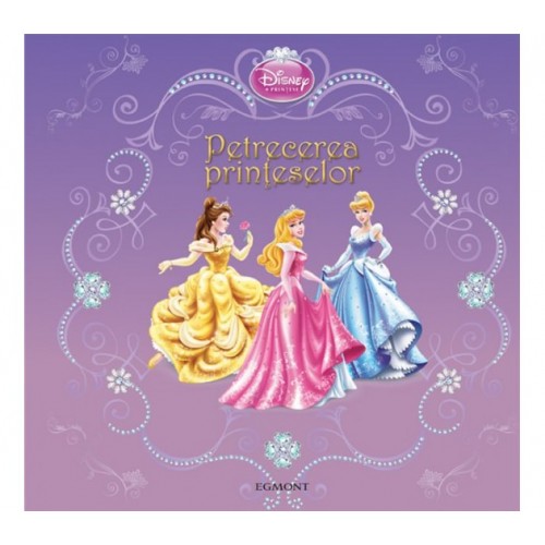 Disney Princepss - Petrecerea printeselor