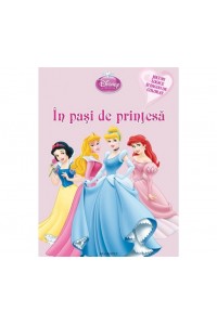 Disney Princess - in pasi de printesa