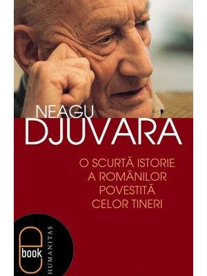 O  scurta istorie a romanilor povestita tinerilor
