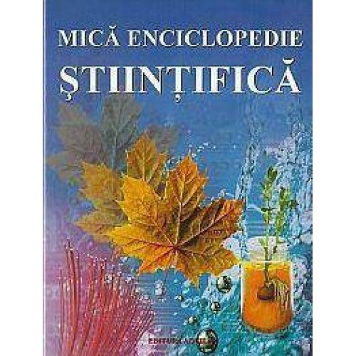 Mica enciclopedie stiintifica