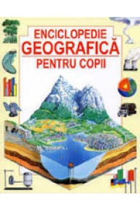 Enciclopedia geografica pentru copii