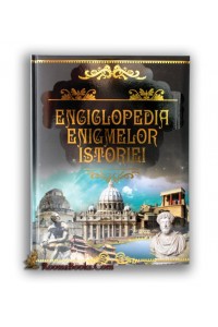 Enciclopedia enigmelor istoriei