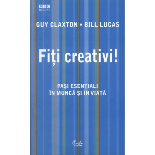 Fiti Creativi! Pasi esentiali in munca si in viata