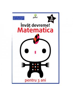 Matematica pentru 3 ani. Invat devreme!