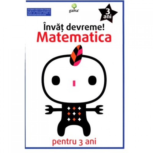 Matematica pentru 3 ani. Invat devreme!