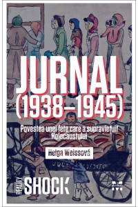 Jurnal (1938 - 1945). Povestea unei fete care a supravietuit Holocaustului