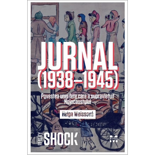 Jurnal (1938 - 1945). Povestea unei fete care a supravietuit Holocaustului